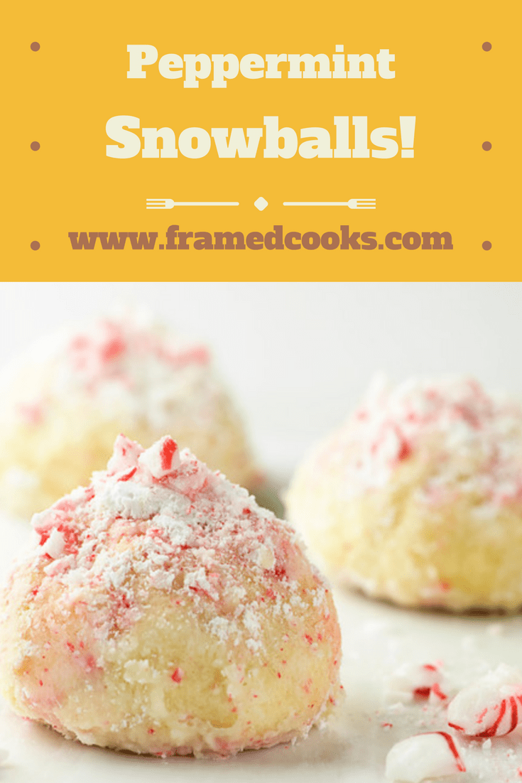 Buttery peppermint snowballs cookies are the perfect accompaniment to tree--trimming, carol-singing, or just relaxing with a cup of tea!