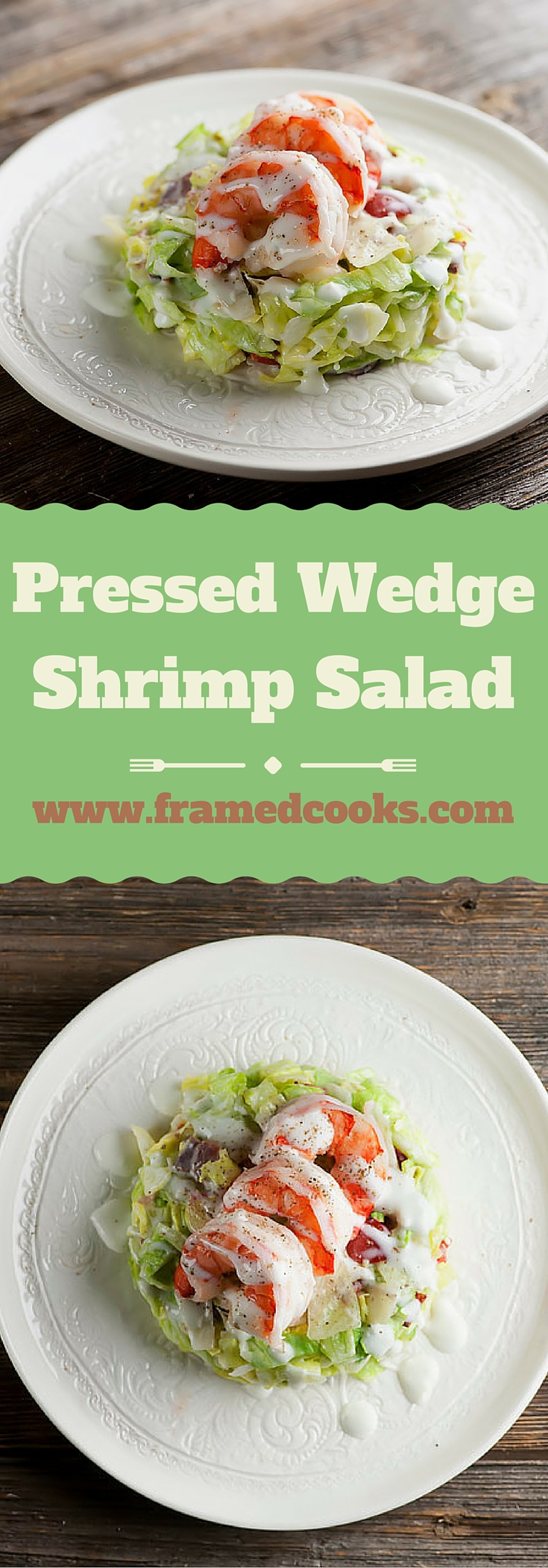 Jazz up your wedge salad with this recipe that calls for pressing it together and topping it with shrimp!