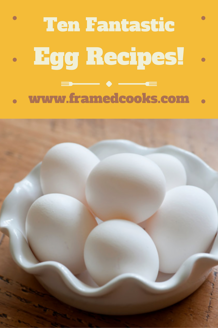Let's make eggs! Ten of my favorite egg recipes, from poached to scrambled along with some fancy egg tacos, frittatas and more!
