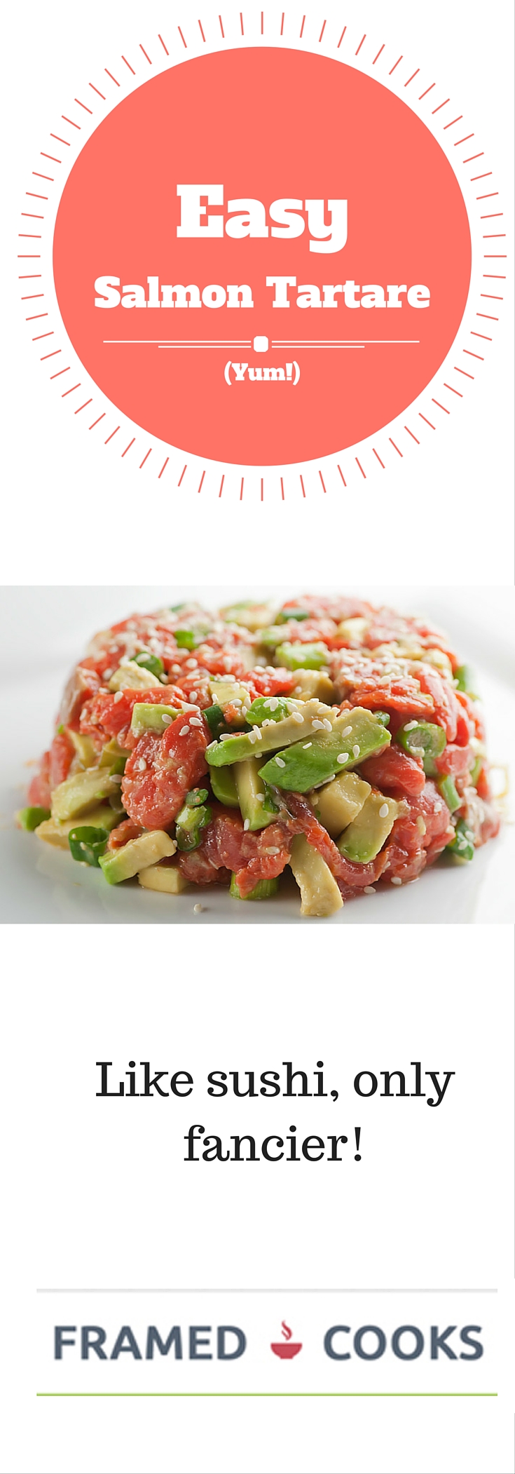 This easy recipe for salmon tartare with avocado and sesame seeds is like your favorite sushi, only fancier and shareable!