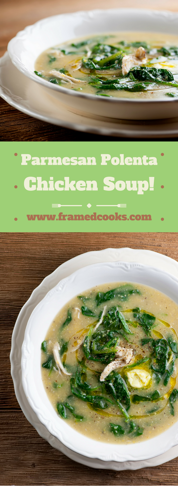 Creamy polenta is the basis for this hearty parmesan and spinach-filled chicken soup!