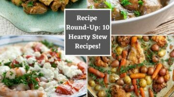 Recipe Round-Up Ten Hearty Stew Recipes!